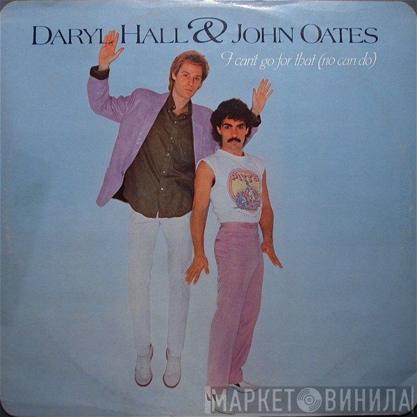 Daryl Hall &amp; John Oates - I Can't Go For That (No Can Do)