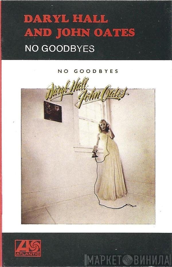 Daryl Hall & John Oates  - No Goodbyes