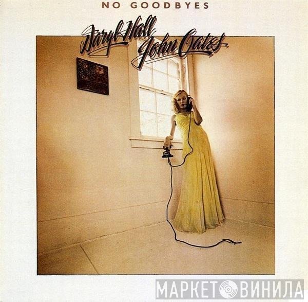 Daryl Hall & John Oates  - No Goodbyes