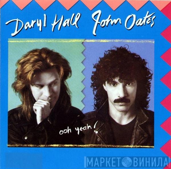 Daryl Hall &amp; John Oates - Ooh Yeah!