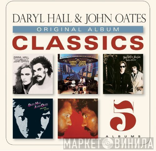 Daryl Hall &amp; John Oates - Original Album Classics