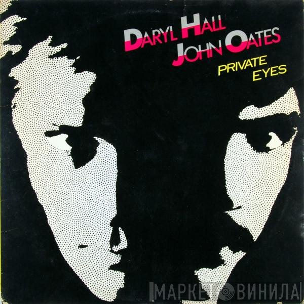 Daryl Hall &amp; John Oates - Private Eyes
