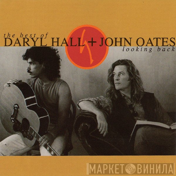 Daryl Hall & John Oates - The Best Of Daryl Hall & John Oates: Looking Back