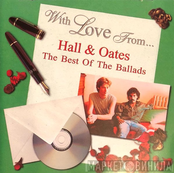 Daryl Hall &amp; John Oates - With Love From... The Best Of The Ballads