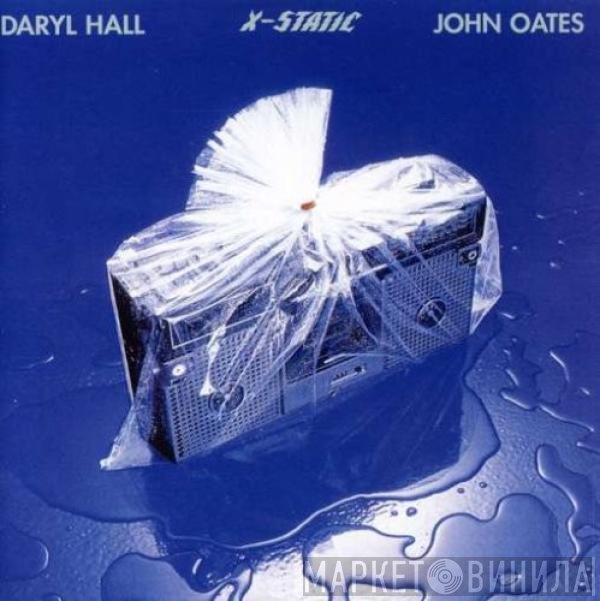 Daryl Hall & John Oates  - X-Static