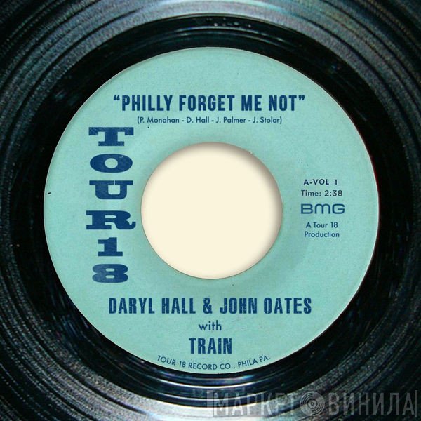 Daryl Hall & John Oates with Train   - Philly Forget Me Not