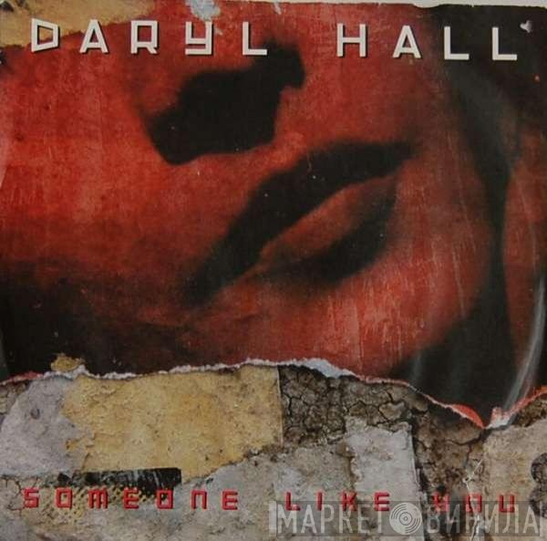 Daryl Hall  - Someone Like You