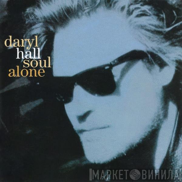 Daryl Hall  - Soul Alone