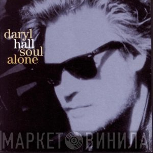 Daryl Hall  - Soul Alone