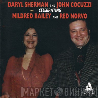 Daryl Sherman, John Cocuzzi - Celebrating Mildred Bailey And Red Norvo