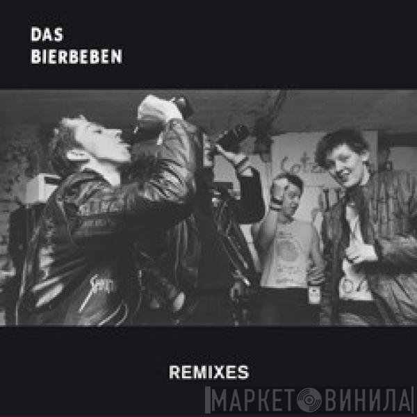 Das Bierbeben - Remixes