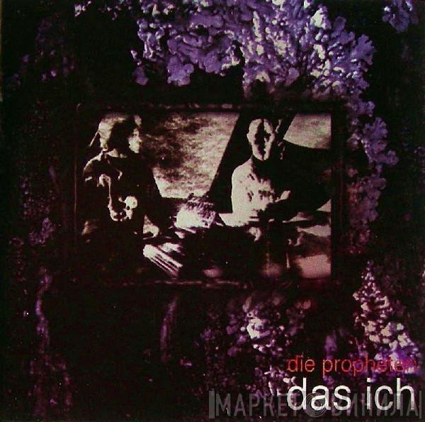 Das Ich  - Die Propheten