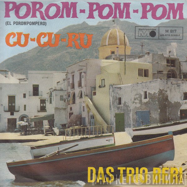 Das Trio Beri - Porom-Pom-Pom (El Porompompero)