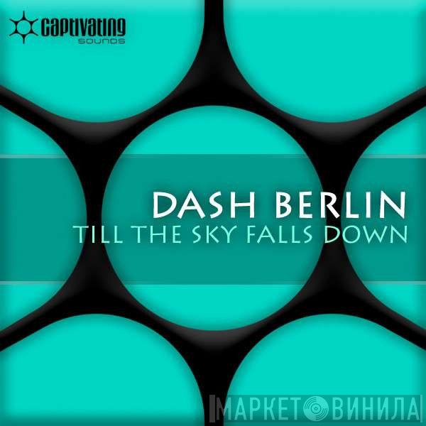 Dash Berlin  - Till The Sky Falls Down