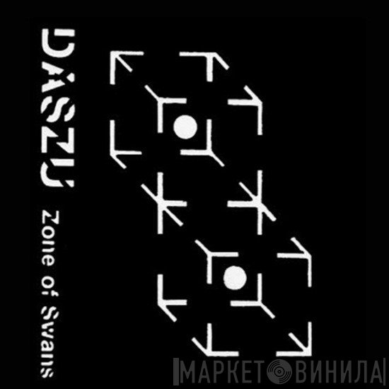 Daszu - Zone Of Swans / Lucid Actual • 1/2 Dativa