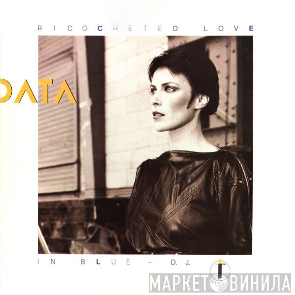 Data   - Ricocheted Love / In Blue-D.J.