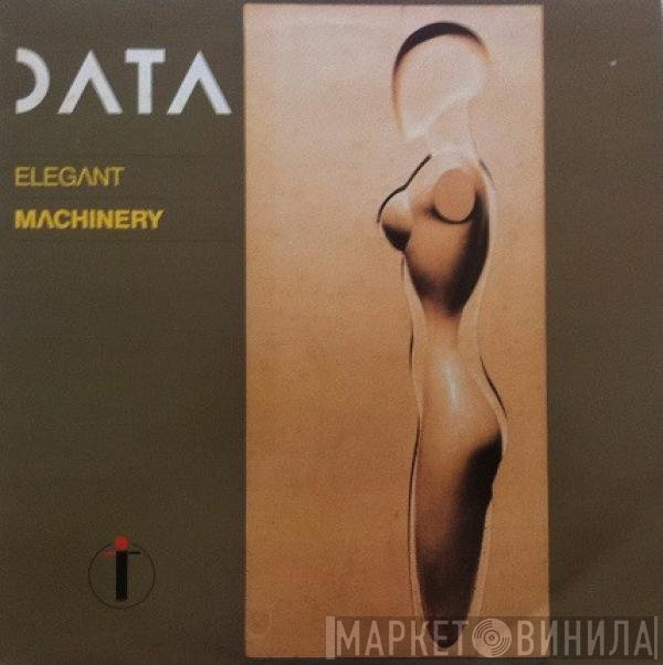 Data   - Elegant Machinery