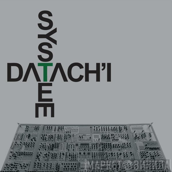 Datach'i  - System