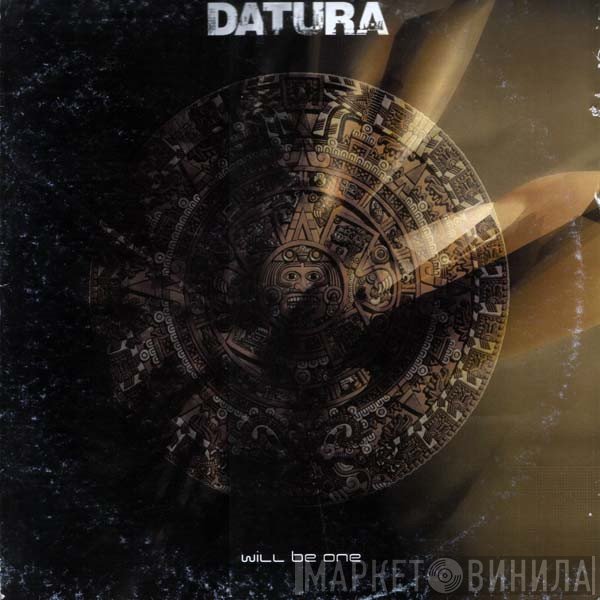 Datura  - Will Be One