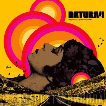 Datura4 - West Coast Highway Cosmic