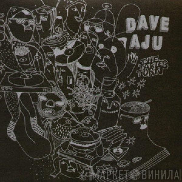 Dave Aju - The Tables Turn