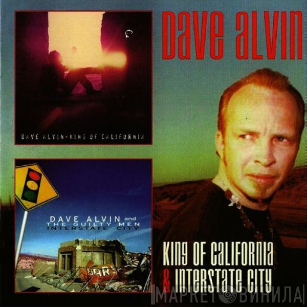 Dave Alvin - King Of California & Interstate City
