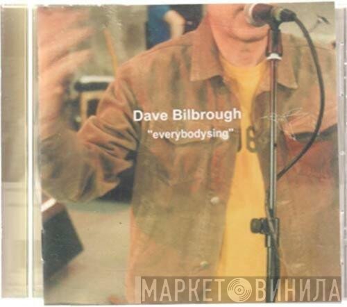 Dave Bilbrough - Everybodysing