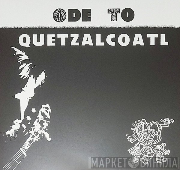 Dave Bixby - Ode To Quetzalcoatl