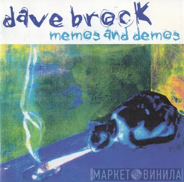 Dave Brock  - Memos And Demos