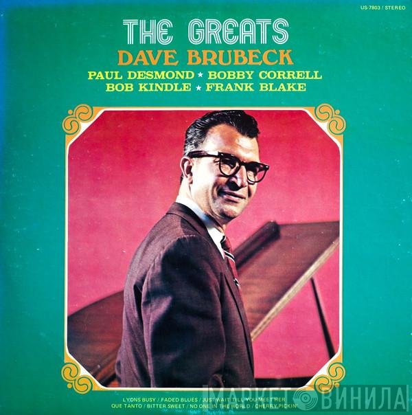 Dave Brubeck, Paul Desmond, Bobby Correll, Bob Kindle, Frank Blake  - The Greats