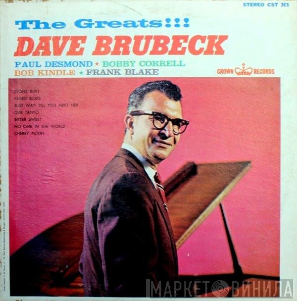 Dave Brubeck, Paul Desmond, Bobby Correll, Frank Blake  And Bob Kindle  - The Greats!!!