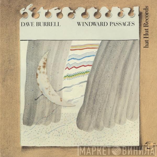 Dave Burrell  - Windward Passages