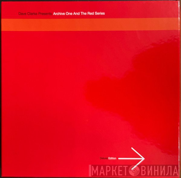 Dave Clarke - Archive One And The Red Series (Deluxe Edition)