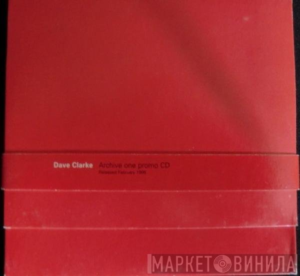 Dave Clarke  - Archive One