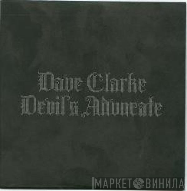 Dave Clarke - Devil's Advocate