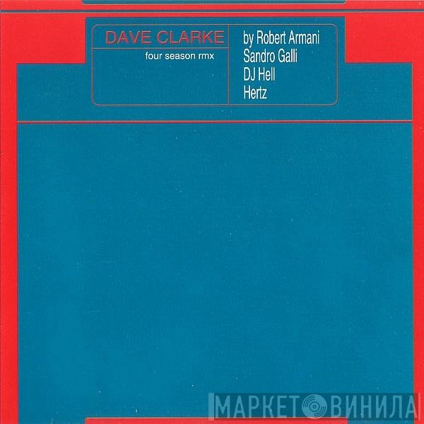 Dave Clarke  - Four Season (Rmx)