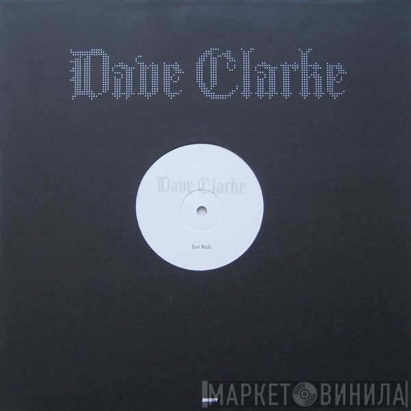 Dave Clarke  - Just Ride