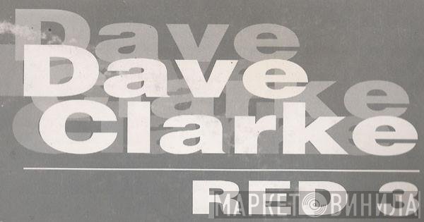 Dave Clarke  - Red 3