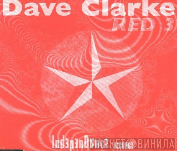 Dave Clarke  - Red 3