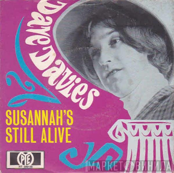 Dave Davies - Susannah's Still Alive