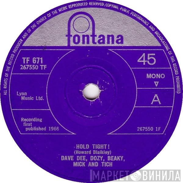 Dave Dee, Dozy, Beaky, Mick & Tich - Hold Tight! / You Know What I Want
