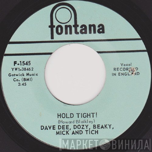 Dave Dee, Dozy, Beaky, Mick & Tich - Hold Tight! / You Know What I Want