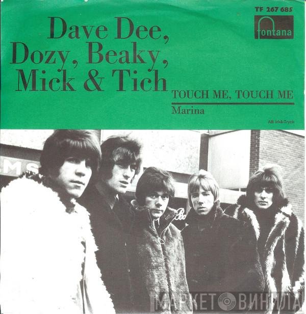 Dave Dee, Dozy, Beaky, Mick & Tich - Touch Me Touch Me / Marina