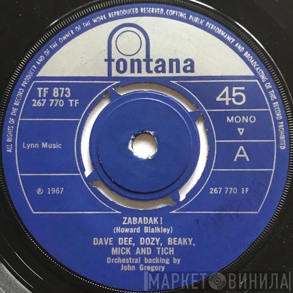 Dave Dee, Dozy, Beaky, Mick & Tich - Zabadak! / The Sun Goes Down