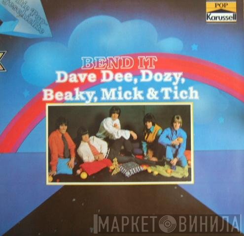 Dave Dee, Dozy, Beaky, Mick & Tich  - Bend It