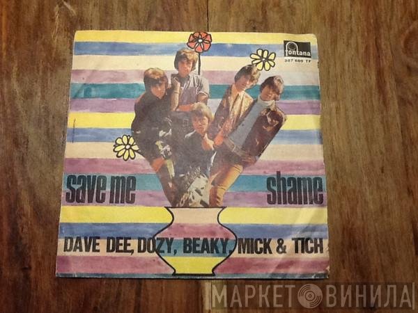 Dave Dee, Dozy, Beaky, Mick & Tich  - Save Me