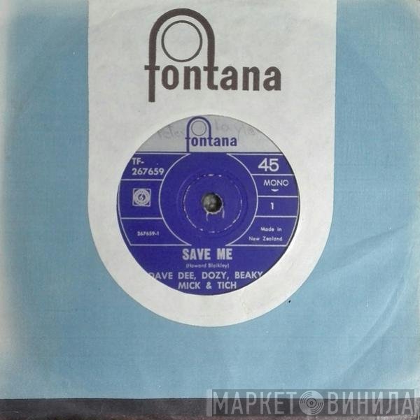 Dave Dee, Dozy, Beaky, Mick & Tich - Save Me