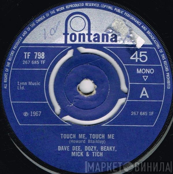 Dave Dee, Dozy, Beaky, Mick & Tich - Touch Me, Touch Me