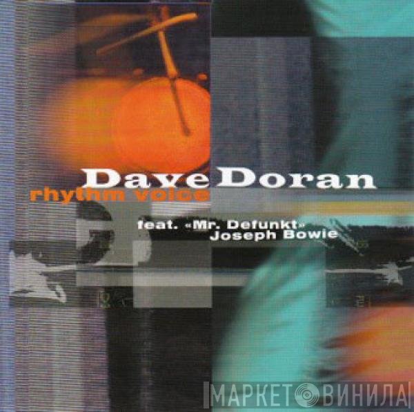 Dave Doran  Feat. Joseph Bowie  - Rhythm Voice