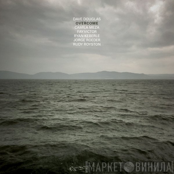 Dave Douglas  - Overcome
